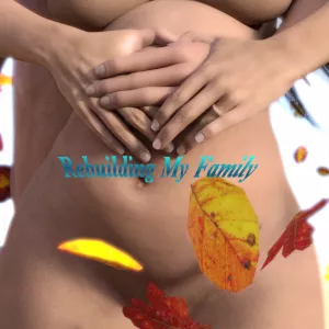 Rebuilding My Family