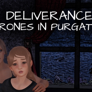 Deliverance: Thrones in Purgatory