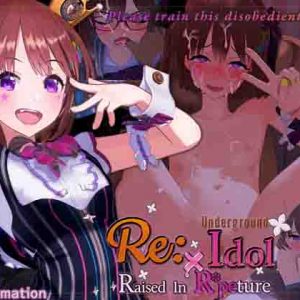 Underground Idol X Raised in R*peture