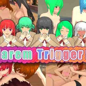 Harem Trigger!!