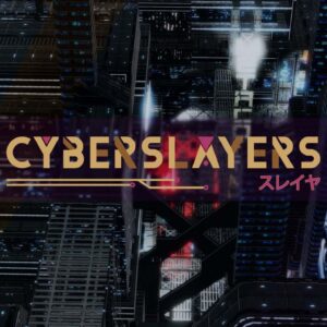 Cyberslayers