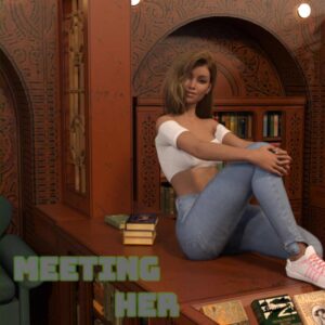 Meeting her
