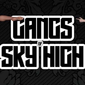 Gangs of Sky High