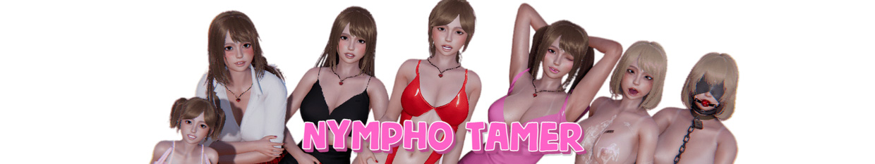 Nympho Tamer
