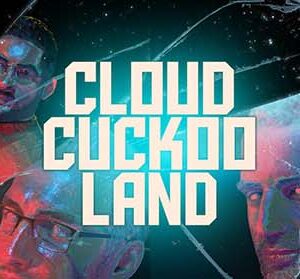 Cloud Cuckoo Land