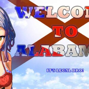 Welcome to Alabama! It's Legal Bro!