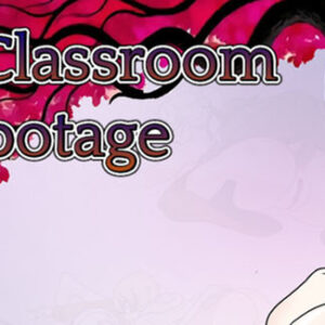 NTR Classroom Sabotage